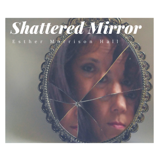 SHATTERED MIRROR-JOSEPHINE'S STORY BY ETTI HALL